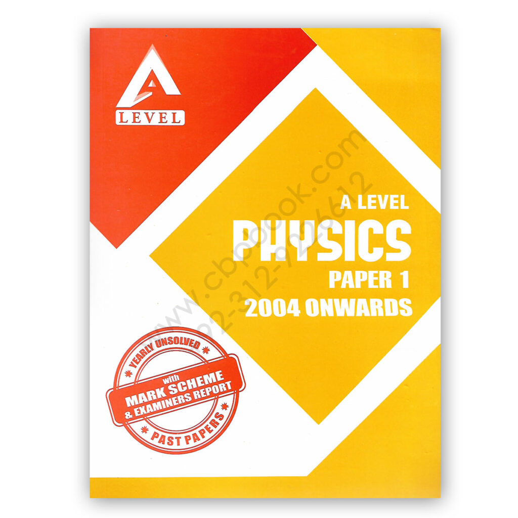 A Level PHYSICS Paper 1 Yearly Unsolved With Mark Scheme From 2012