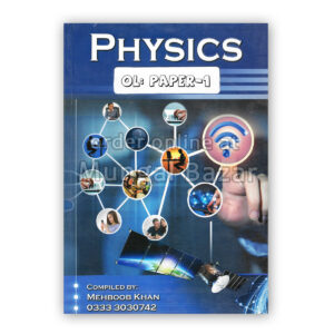 O-LEVEL PHYSICS PAPER 1 COMPILED BY MEHBOOB KHAN