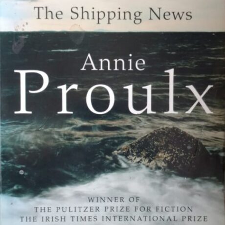 THE SHIPPING NEWS ANNIE PROULX