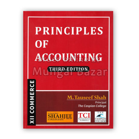 PRINCIPLES OF ACCOUNTING THIRD EDITION XII COMMERCE M. TAUSEEF SHAH