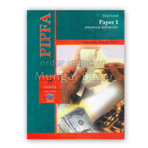 PIPFA FINAL LEVEL PAPER 1 FINANCIAL REPORTING