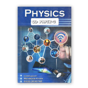 O-LEVEL PHYSICS PAPER 2 COMPILED BY MEHBOOB KHAN