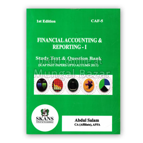 FINANCIAL ACCOUNTING & REPORTING 1 STUDY TEXT & QUESTION BANK 1st EDITION CAF-5