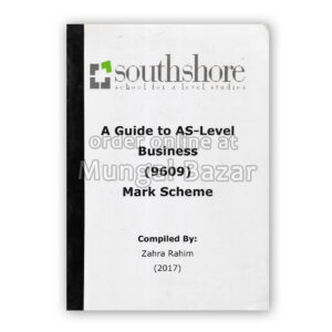 SOUTHSHORE SCHOOL FOR A-LEVEL STUDIES A GUIDE TO AS-LEVEL BUSINESS (9609) MARK SCHEME