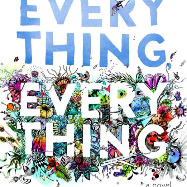 EVERYTHING EVERYTHING BY NICOLA YOON