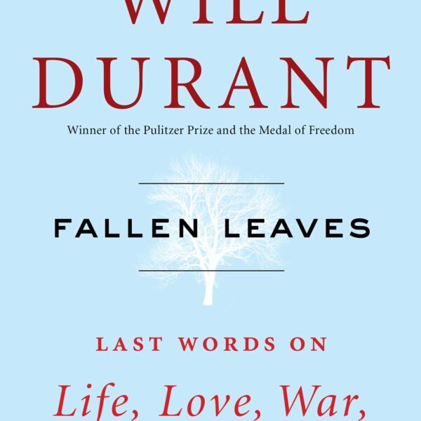 FALLEN LEAVES BY WILL DURANT