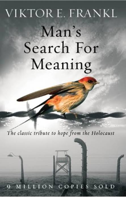 MAN'S SEARCH FOR MEANING BY VIKTOR E.FRANKL