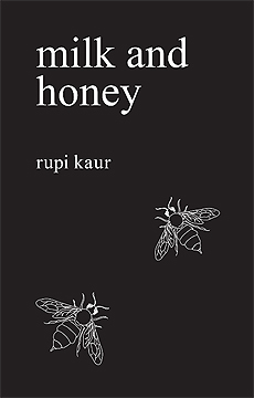 MILK AND HONEY BY RUPI KAUR