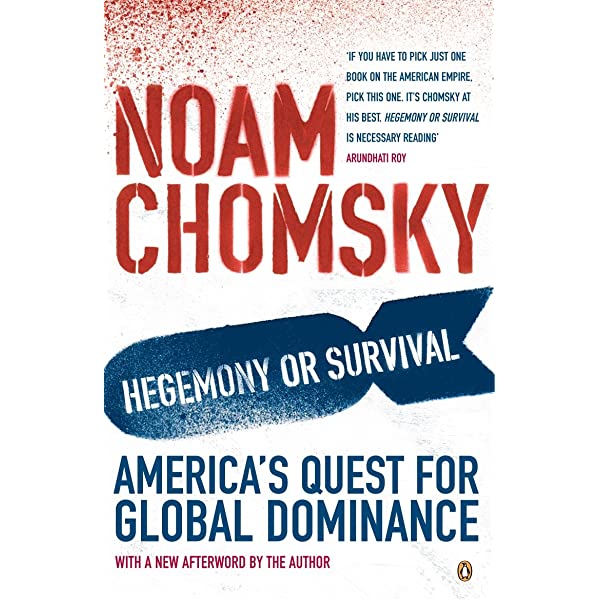 NOAM CHOMSKY HEGEMONY OR SURVIVAL