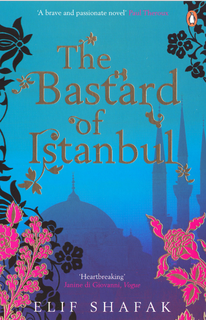 THE BASTARD OF ISTANBUL BY ELIF SHAFAK