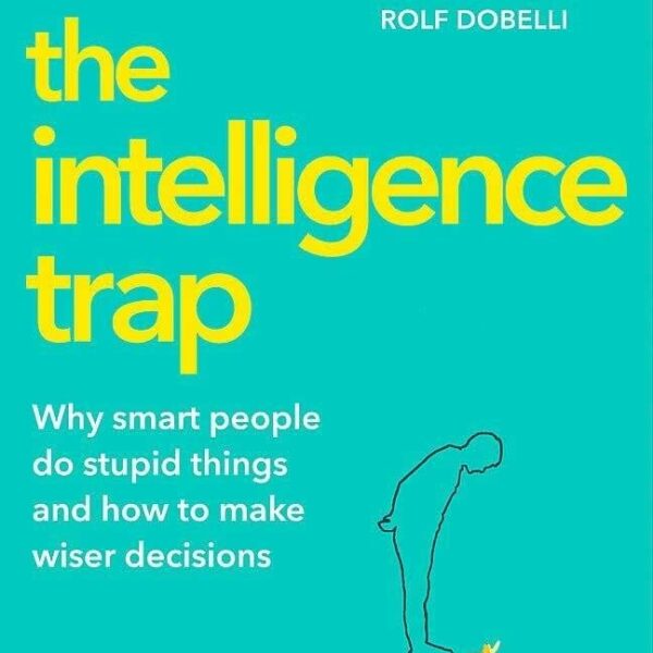 THE INTELLIGENCE TRAP BY DAVID ROBSON