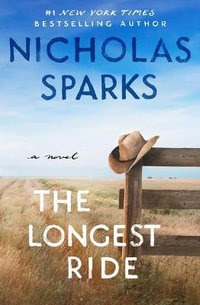 THE LONGEST RIDE BY NICOLAS SPARKS