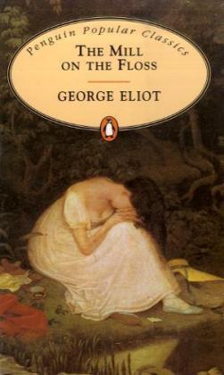 THE MILL ON THE FLOSS BY GEORGE ELIOT