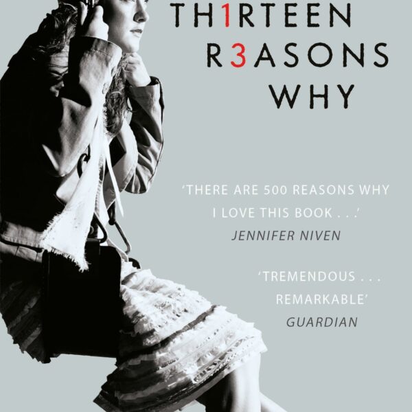 THIRTEEN REASONS WHY BY JAY ASHER