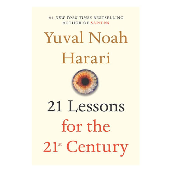 YUVAL NOAH HARARI 21 LESSONS FOR THE 21ST CENTURY