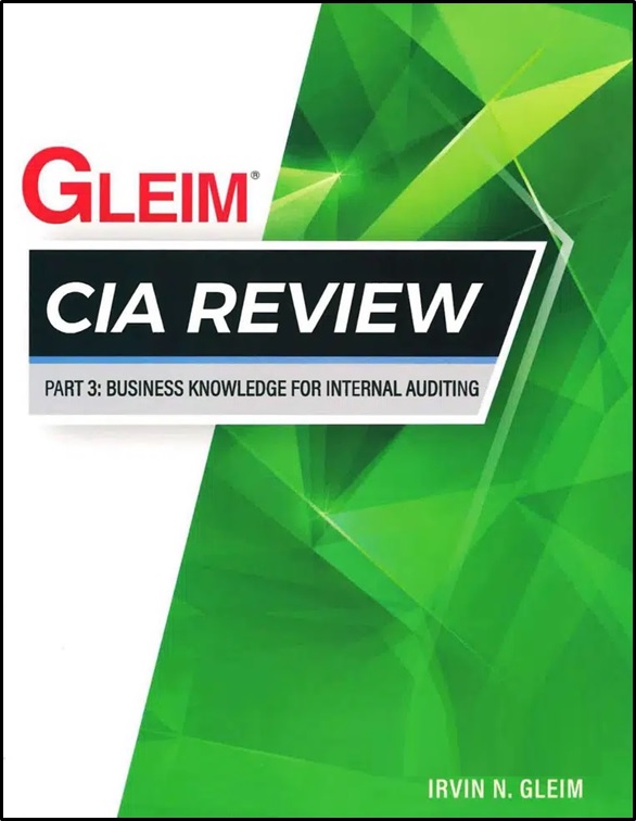 Gleim CIA Review Part 3: Business Knowledge For Internal Auditing (Text)