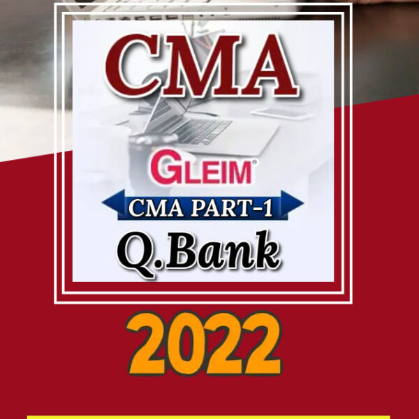 Gleim CMA Part 1: Financial Planning, Performance, And Analytics (Q. Bank)