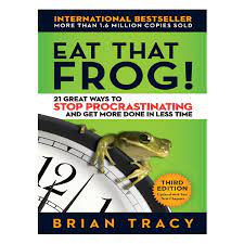 Eat That Frog By Brian Tracy